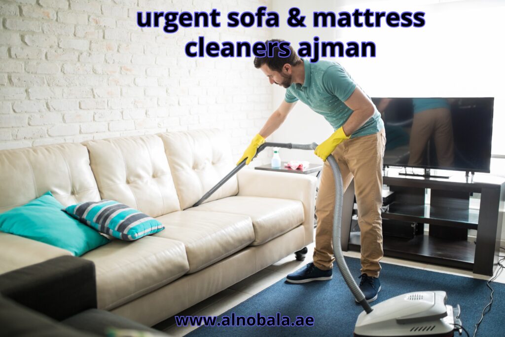 urgent sofa & mattress cleaners ajman